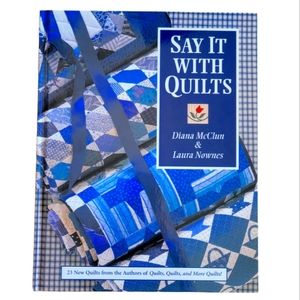 Say it With Quilts Diana McClun 2011
